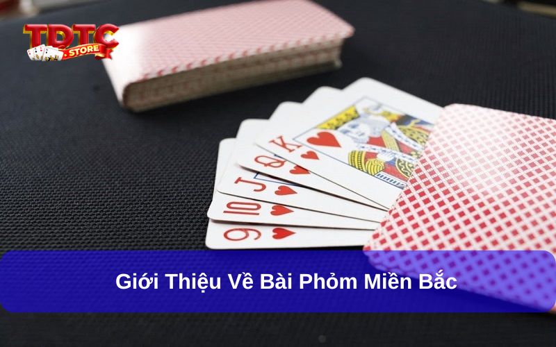 Bài phỏm miền Bắc là gì ? luật chơi và chiến thuật nên áp dụng 1 Bài phỏm miền Bắc là bộ môn giải trí rất quen thuộc