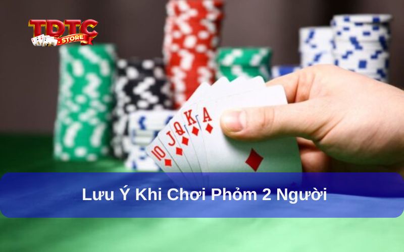 Cách chơi phỏm 2 người: Hướng dẫn chi tiết nhất 3 Cách chơi Phỏm 2 người và lưu ý khi tham gia