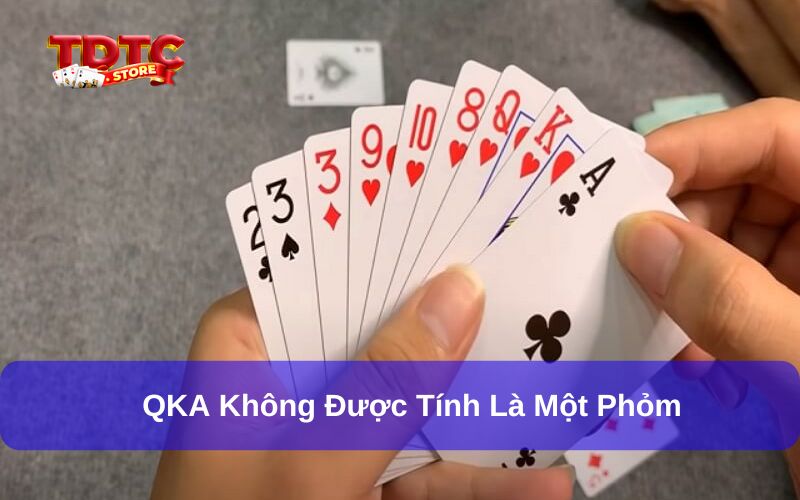 Có phỏm QKA không? Đây là bộ phỏm không được công nhận