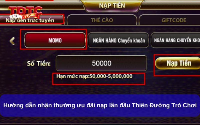 Cách Nhận Ưu Đãi Nạp Lần Đầu Thiên Đường Trò Chơi 2 Hướng dẫn nhận thưởng ưu đãi nạp lần đầu Thiên Đường Trò Chơi