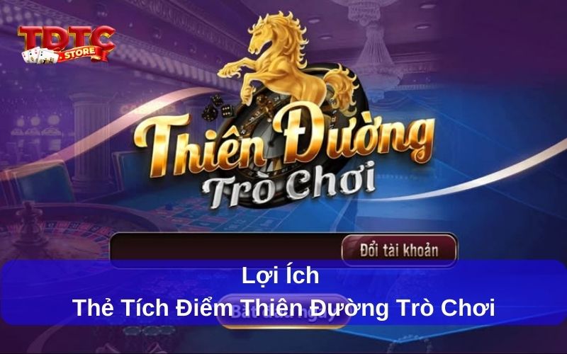 Thẻ tích điểm Thiên Đường Trò Chơi