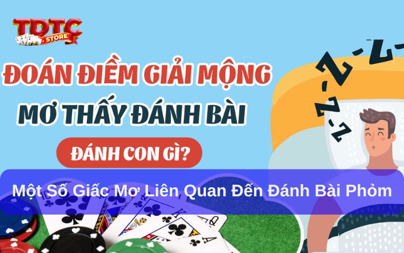 Một số giấc mơ liên quan đến đánh bài phỏm