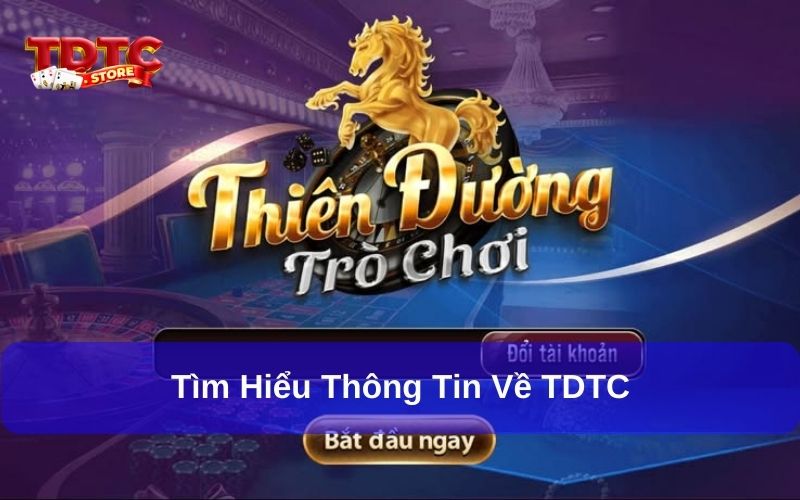 Tìm hiểu thông tin về TDTC