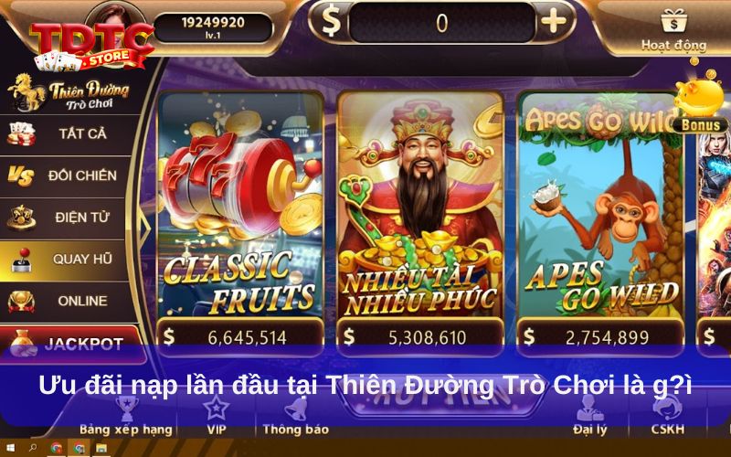 Cách Nhận Ưu Đãi Nạp Lần Đầu Thiên Đường Trò Chơi 1 Ưu đãi nạp lần đầu tại Thiên Đường Trò Chơi là gì?