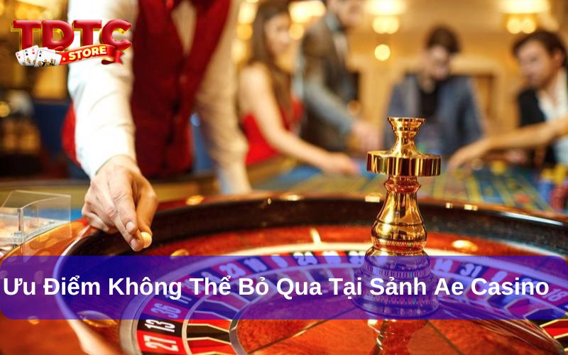 Ae Casino: Sảnh Chơi Uy Tín Và Chất Lượng Hiện Nay 2 AE Casino có nhiều tính năng nổi bật
