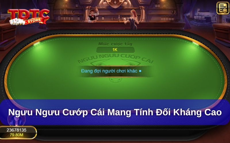 Ngưu Ngưu Cướp Cái – Game bài đối kháng hấp dẫn, dễ thắng 2 Ngưu Ngưu Cướp Cái có tính đối kháng cao